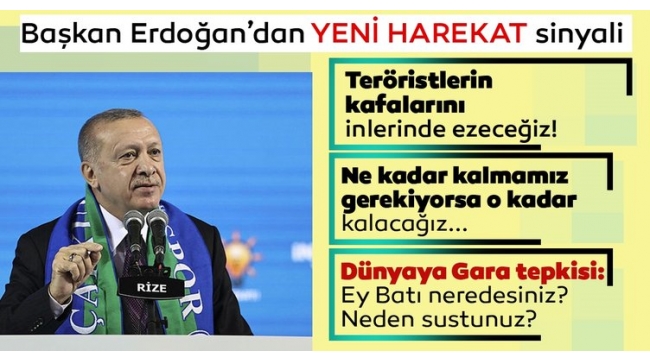 Başkan Erdoğandan yeni harekat sinyali: Tehditlerin yoğun olduğu bölgelere genişleyeceğiz