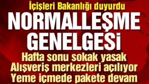 İçişleri Bakanlığından kademeli normalleşme genelgesi