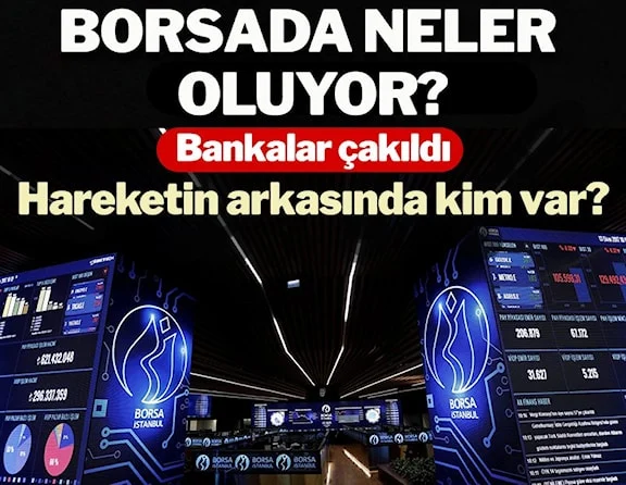 Borsada neler oluyor Bankalar çakıldı!