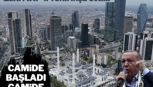 Erdoğan'dan seçime saatler kala cami açılışı…